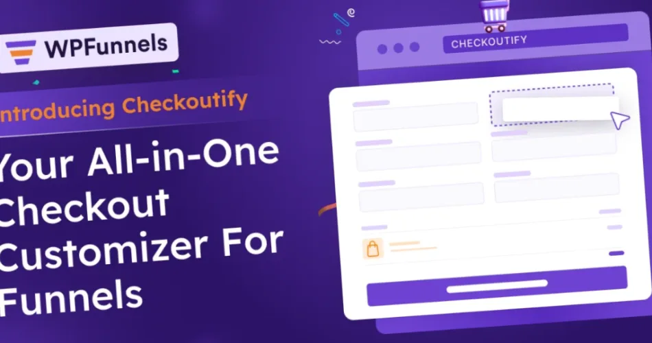 Checkoutify WooCommerce Checkout Customizer For Funnels