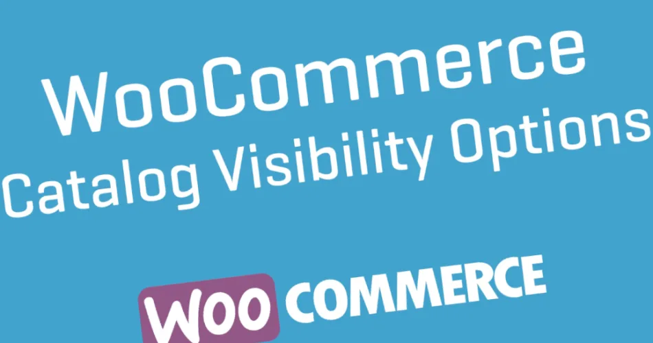 Catalog Visibility Options for WooCommerce